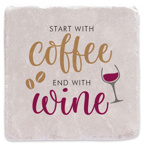 Start with coffee end with wine